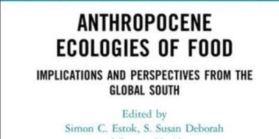 Image: Front cover of book titled Anthropocene ecologies of food: notes from the Global South