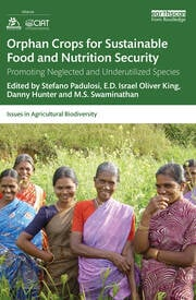 Orphan crops for sustainable food and nutrition security