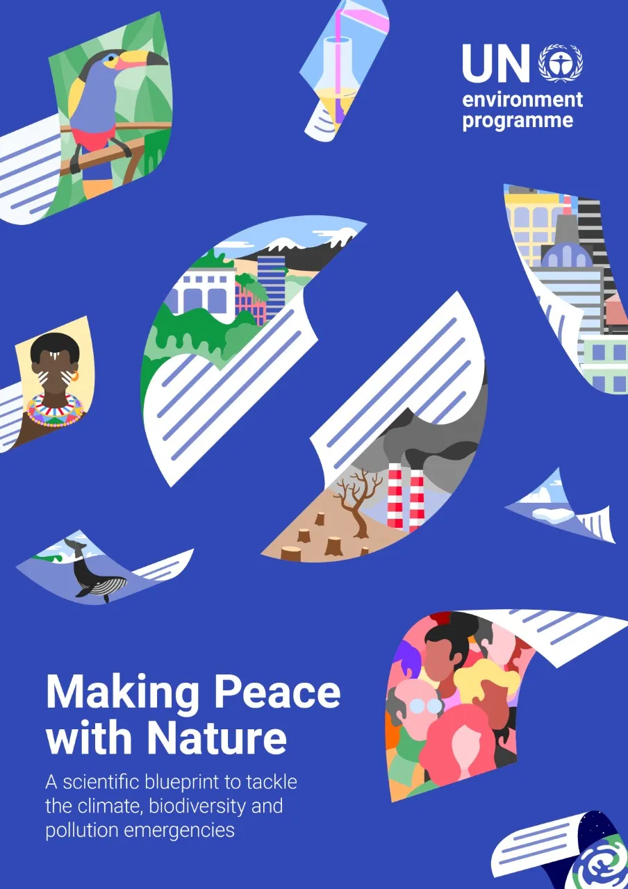 Report cover, Making Peace With Nature: A scientific blueprint to tackle the climate, biodiversity and pollution emergencies