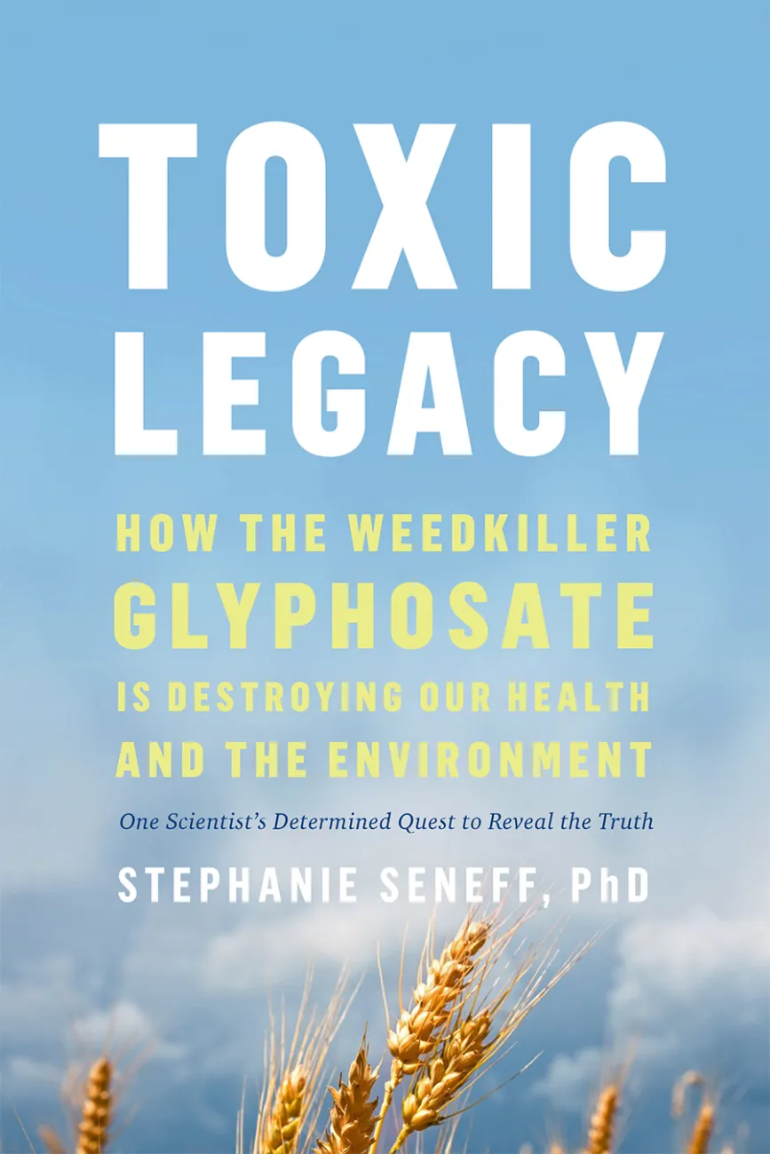 Toxic Legacy: Glyphosate’s effects on health and environment