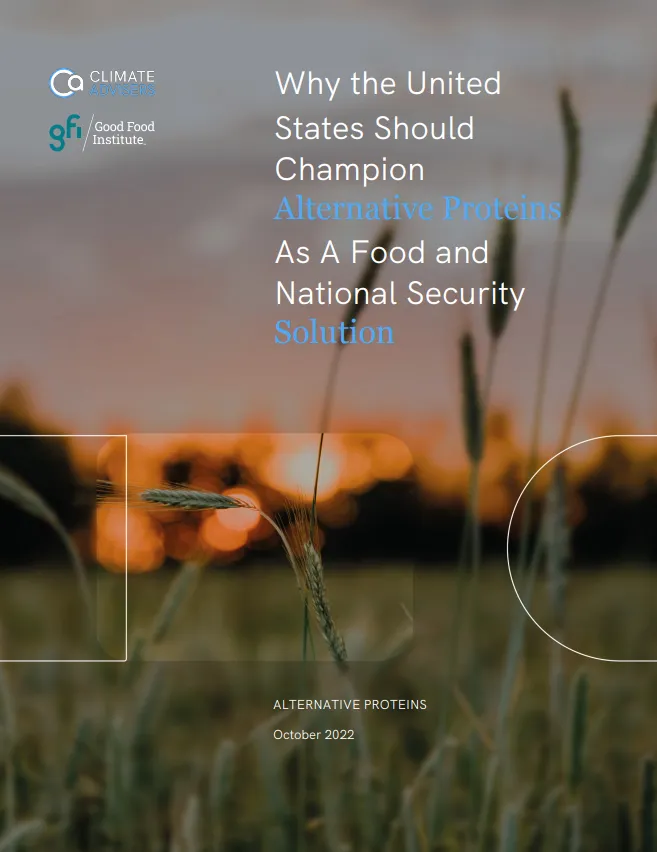 Why the United States Should Champion Alternative Proteins as a Food and National Security Solution