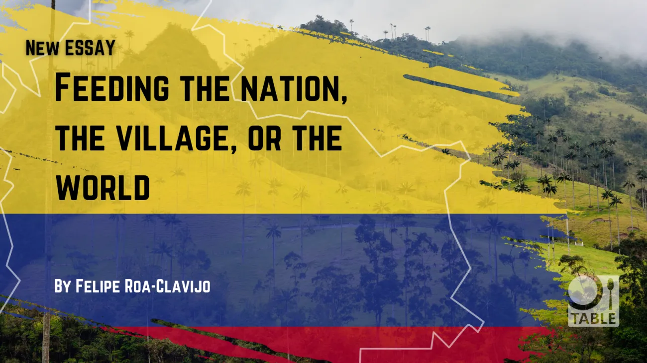 Feeding the nation, the village, or the world
