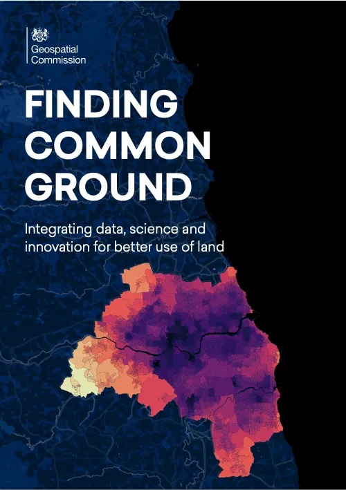 Cover of Finding Common Ground: integrating data, science and innovation for better use of land by The Geospatial Commission. Features image of air pollution outcomes of modelled land use scenarios in Newcastle, developed by The Alan Turing Institute as part of the National Land Data Programme pilot.
