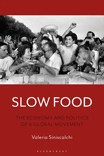 Cover of Slow Food: The Economy and Politics of a Global Movement by Valeria Siniscalchi showing a community sharing food