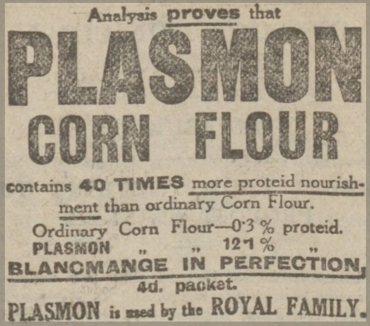1911 Plasmon Corn Flour advert stating that it contains 40 times more 'proteid' nourishment than ordinary cornflour