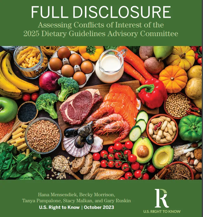 The cover of Full Disclosure: Assessing conflicts of interest of the 2025 Dietary Guidelines Advisory Committee a report by U.S. Right to Know