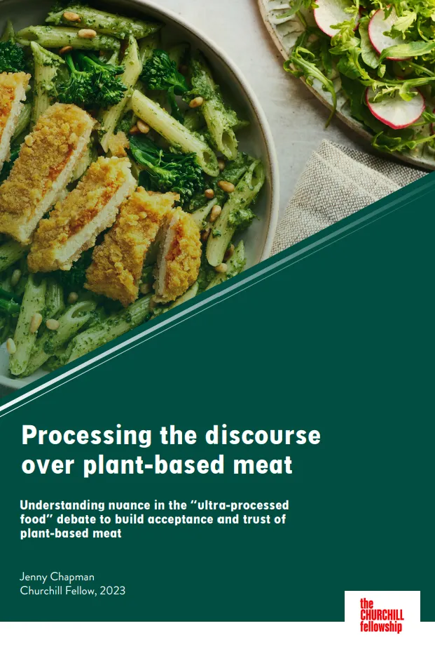Front cover for report titled Processing the discourse over plant-based meat from the Churchill fellowship.