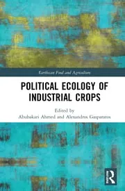 Political ecology of industrial crops