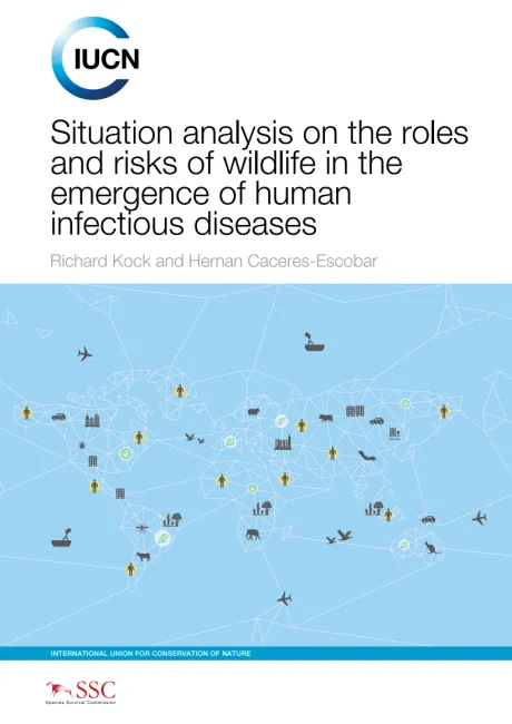 Situation analysis on the roles and risks of wildlife in the emergence of human infectious diseases