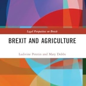 Front cover of book titled Brexit and Agriculture